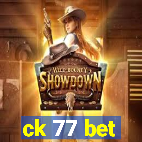 ck 77 bet